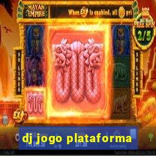 dj jogo plataforma